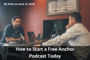 Read more about the article How to Start a Podcast with Anchor [Easy and Free!]