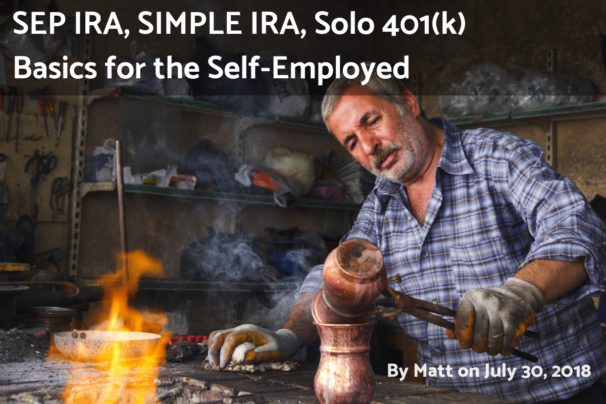 Read more about the article SEP IRA, SIMPLE IRA, Solo 401(k) Basics for the Self-Employed