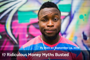 Read more about the article 17 Ridiculous Money Myths Busted