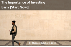 Read more about the article The Importance of Investing Early [Start Now!]