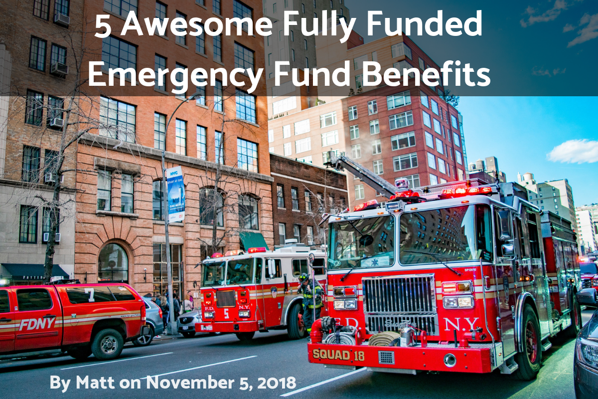Read more about the article 5 Awesome Fully Funded Emergency Fund Benefits