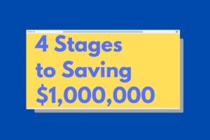 Read more about the article How to Retire a Millionaire EASY: 4 Stages to $1,000,000